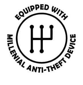 MILLENNIAL ANTI THEFT DEVICE FUNNY DECAL